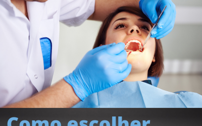 Como escolher seu Ortodontista?
